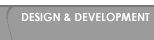 Design and Development